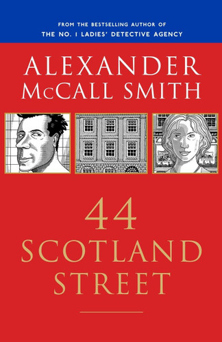 44 Scotland Street (44 Scotland Street Series Book 1)