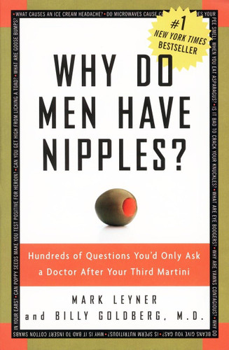 Why Do Men Have Nipples? Hundreds of Questions You'd Only Ask a