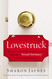 Lovestruck: Discovering God's Design for Romance Marriage and Sexual
