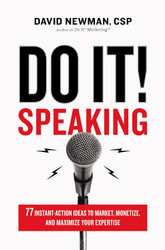 Do It! Speaking: 77 Instant-Action Ideas to Market Monetize and