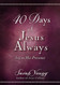 40 Days of Jesus Always: Joy in His Presence 40 Days of Jesus Always: Joy in His Presence