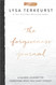 The Forgiveness Journal: A Guided Journey to Forgiving What You Can't