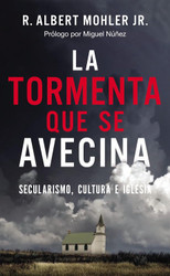 La tormenta que se avecina: Secularismo cultura e Iglesia