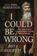 I Could Be Wrong But I Doubt It: Why Jesus Is Your Greatest Hope on