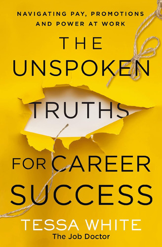 The Unspoken Truths for Career Success: Navigating Pay Promotions and
