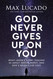 God Never Gives Up on You