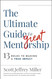 The Ultimate Guide to Great Mentorship