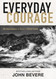 Everyday Courage: 50 Devotions to Build a Bold Faith