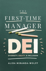 The First-Time Manager: DEI: Diversity Equity and Inclusion