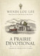 A Prairie Devotional: Inspired by the Beloved TV Series