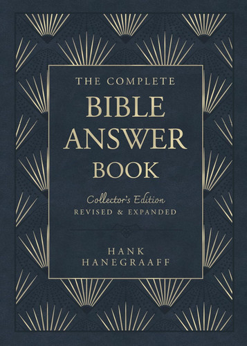 The Complete Bible Answer Book: Collector's Edition: Revised and