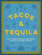 Tacos and Tequila