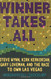 Winner Takes All: Steve Wynn Kirk Kerkorian Gary Loveman and the Race