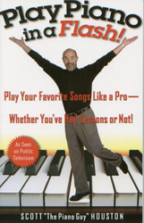 Play Piano in a Flash!: Play Your Favorite Songs Like a Pro Whether