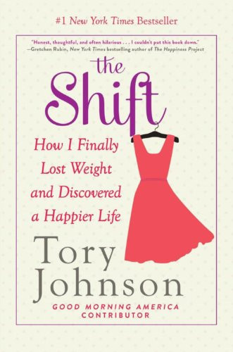 The Shift: How I Learned to Walk More Lose Weight and Fall in Love