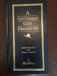 A Gentleman Gets Dressed Up (Brooks Brothers)