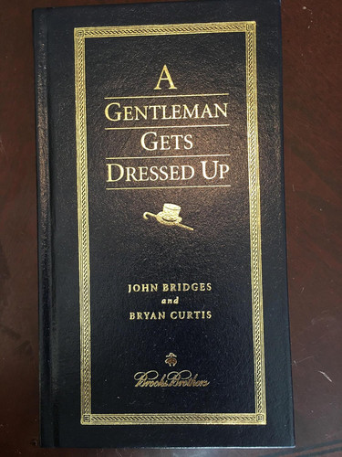 A Gentleman Gets Dressed Up (Brooks Brothers)