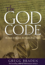 The God Code: The Secret of Our Past the Promise of Our Future