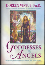 Goddesses & Angels: Awakening Your Inner High-Priestess And