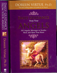Daily Guidance from Your Angels: 365 Angelic Messages to Soothe Heal