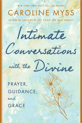 Intimate Conversations with the Divine