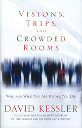 Visions Trips and Crowded Rooms