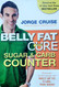 The Belly Fat Cure Sugar & Carb Counter: Discover Which Foods Will