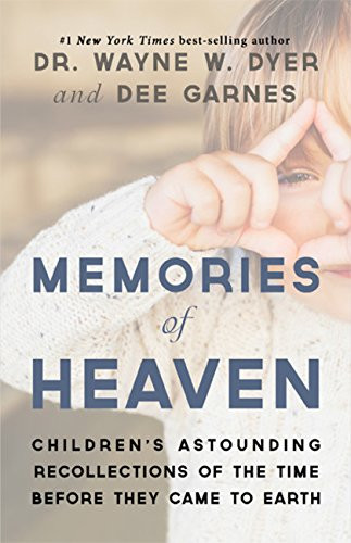 Memories of Heaven: Children's Astounding Recollections of the Time