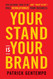 Your Stand Is Your Brand: How Deciding Who to Be