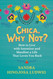 Chica Why Not?: How to Live with Intention and Manifest a Life That