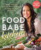 Food Babe Kitchen: More than 100 Delicious Real Food Recipes to
