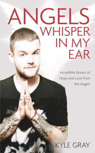 Angels Whisper In My Ear: Incredible Stories of Hope and Love From