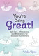 You're Doing Great!: Self-Care Affirmations and Meditations for