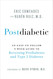 Postdiabetic: An Easy-to-Follow 9-Week Guide to Reversing Prediabetes