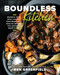 Boundless Kitchen: Biohack Your Body & Boost Your Brain with Healthy