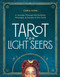 Tarot for Light Seers: A Journey Through the Symbols Messages &