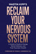 Reclaim Your Nervous System: A Guide to Positive Change Mental