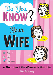 Do You Know Your Wife?: Spice Up Date Night with a Fun Quiz about the