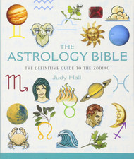 The Astrology Bible: The Definitive Guide to the Zodiac