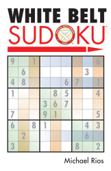 White Belt Sudoku (Martial Arts Puzzles Series)