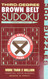 Third-Degree Brown Belt Sudoku (Martial Arts Puzzles Series)