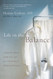 Life in the Balance: A Physician's Memoir of Life Love and Loss with