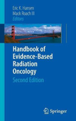 Handbook Of Evidence-Based Radiation Oncology