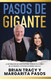 Pasos de gigante: La informacion que necesitas para triunfar en la