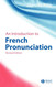 An Introduction to French Pronunciation