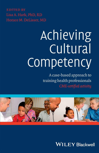 Achieving Cultural Competency: A Case-based Approach to Training