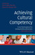 Achieving Cultural Competency: A Case-based Approach to Training