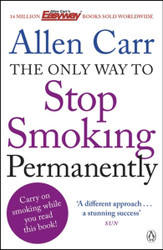 The Only Way to Stop Smoking Permanently