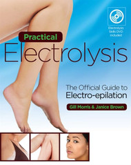 Practical Electrolysis: The Official Guide to Electro-Epilation. by