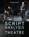 Script Analysis for Theatre: Tools for Interpretation Collaboration